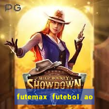 futemax futebol ao vivo online